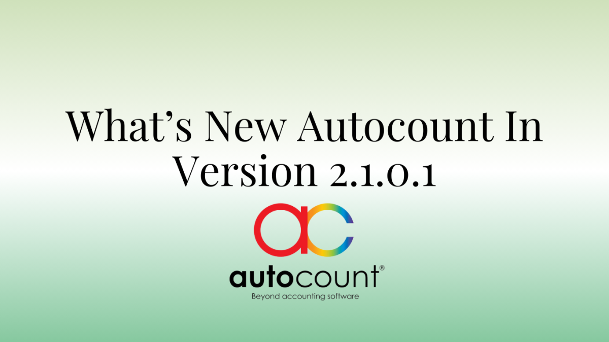 What's new in Autocount version 2.1.1