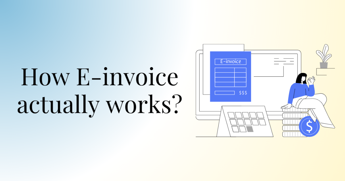 How E-Invoice Actually Works
